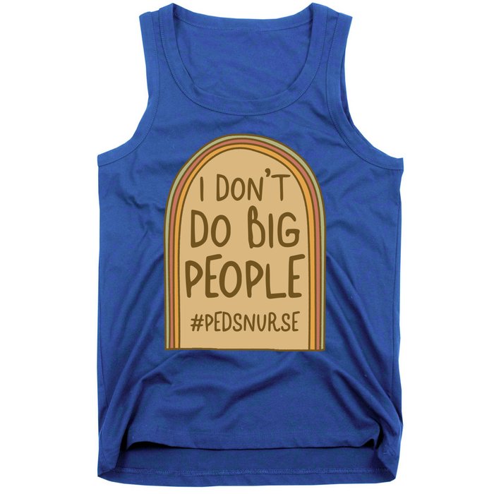 Pediatric Nurse I Dont Do Big People Health Care Peds Funny Gift Tank Top