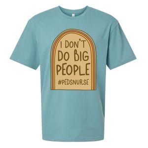 Pediatric Nurse I Dont Do Big People Health Care Peds Funny Gift Sueded Cloud Jersey T-Shirt