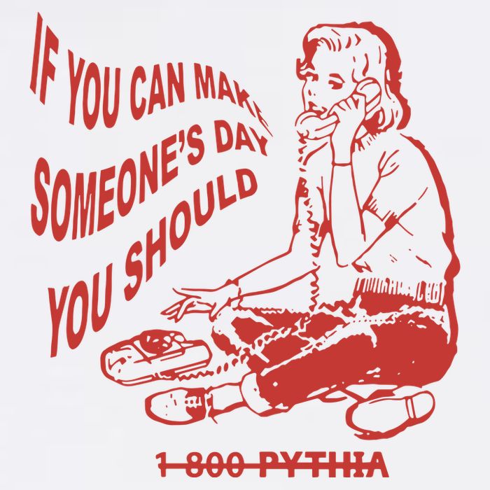 Pythia Nightcall If You Can Make SomeoneS Day You Should T-Shirt