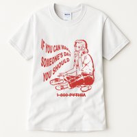 Pythia Nightcall If You Can Make SomeoneS Day You Should Tall T-Shirt