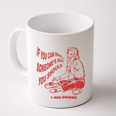 Pythia Nightcall If You Can Make SomeoneS Day You Should Mug