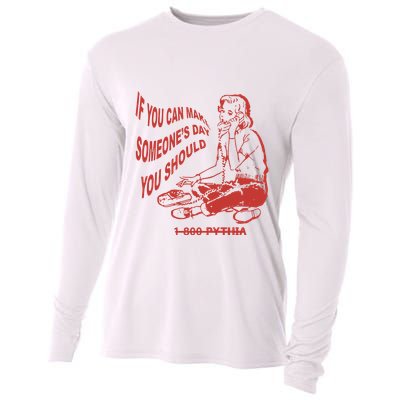 Pythia Nightcall If You Can Make SomeoneS Day You Should Cooling Performance Long Sleeve Crew