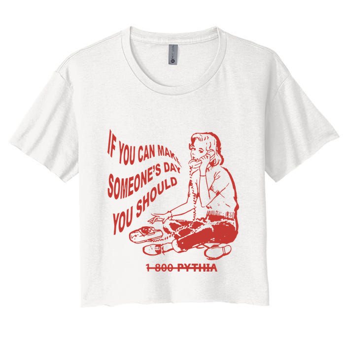 Pythia Nightcall If You Can Make SomeoneS Day You Should Crop Top