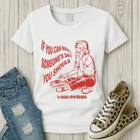 Pythia Nightcall If You Can Make SomeoneS Day You Should Womens T-Shirt
