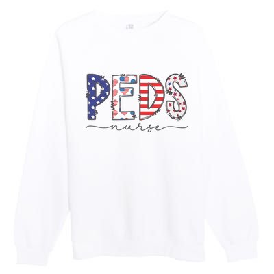 Peds Nurse July 4th Pediatric Nurse Happy Independence Day Premium Crewneck Sweatshirt