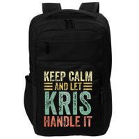Personalized Name Keep Calm And Let Kris Handle It Impact Tech Backpack