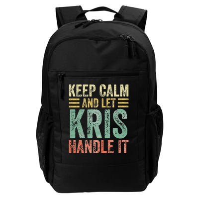 Personalized Name Keep Calm And Let Kris Handle It Daily Commute Backpack