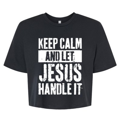 Personalized Name Keep Calm And Let Jesus Handle it Bella+Canvas Jersey Crop Tee