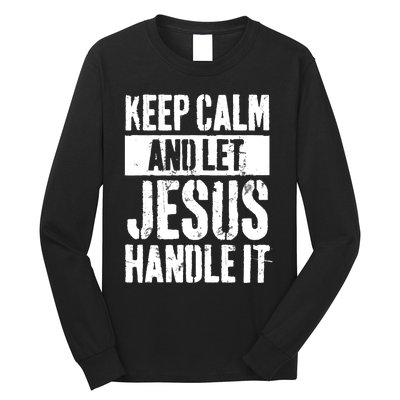 Personalized Name Keep Calm And Let Jesus Handle it Long Sleeve Shirt