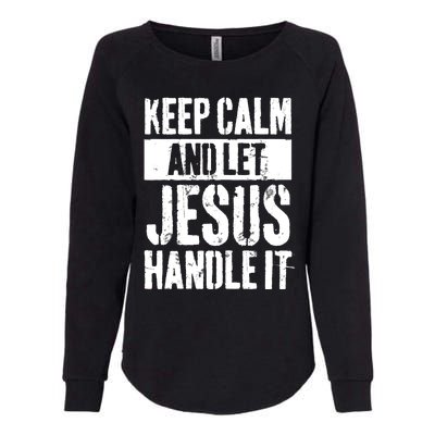 Personalized Name Keep Calm And Let Jesus Handle it Womens California Wash Sweatshirt