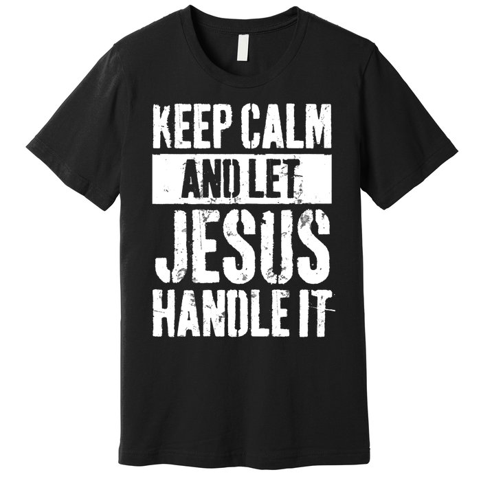 Personalized Name Keep Calm And Let Jesus Handle it Premium T-Shirt