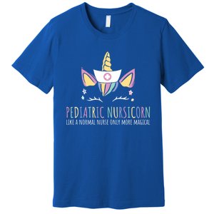 Pediatric Nursicorn Like A Normal Nurse Only Way Cooler Meaningful Gift Premium T-Shirt