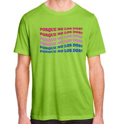 Porque No Los Dos Why Not Both Spanish Mexico Bisexual Pride Gift Adult ChromaSoft Performance T-Shirt