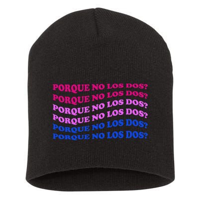 Porque No Los Dos Why Not Both Spanish Mexico Bisexual Pride Gift Short Acrylic Beanie