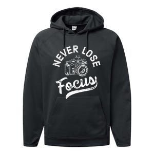 Photography Never Lose Focus Photographer Camera Performance Fleece Hoodie