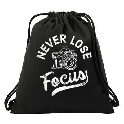 Photography Never Lose Focus Photographer Camera Drawstring Bag