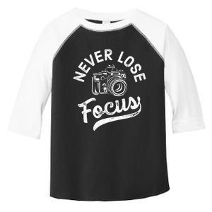 Photography Never Lose Focus Photographer Camera Toddler Fine Jersey T-Shirt