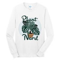 Plant Nerd Monstera Tall Long Sleeve T-Shirt