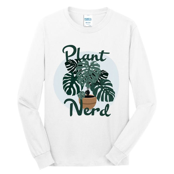 Plant Nerd Monstera Tall Long Sleeve T-Shirt