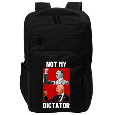 PedoHitler Not My Dictator Funny Joe Biden Impact Tech Backpack