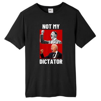 PedoHitler Not My Dictator Funny Joe Biden Tall Fusion ChromaSoft Performance T-Shirt