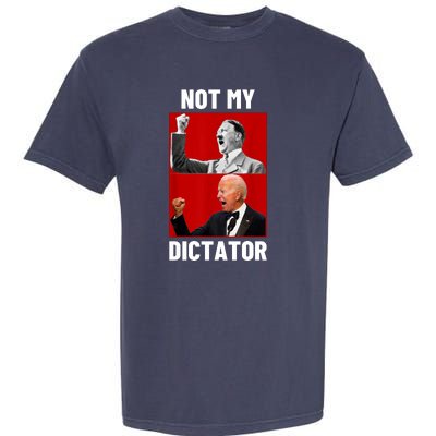 PedoHitler Not My Dictator Funny Joe Biden Garment-Dyed Heavyweight T-Shirt