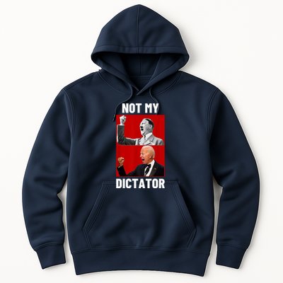 PedoHitler Not My Dictator Funny Joe Biden Hoodie