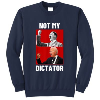 PedoHitler Not My Dictator Funny Joe Biden Sweatshirt