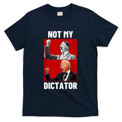 PedoHitler Not My Dictator Funny Joe Biden T-Shirt