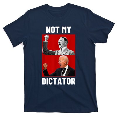 PedoHitler Not My Dictator Funny Joe Biden T-Shirt