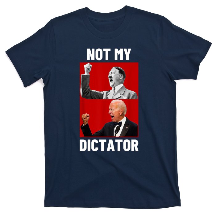 PedoHitler Not My Dictator Funny Joe Biden T-Shirt