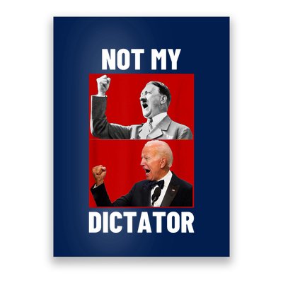 PedoHitler Not My Dictator Funny Joe Biden Poster