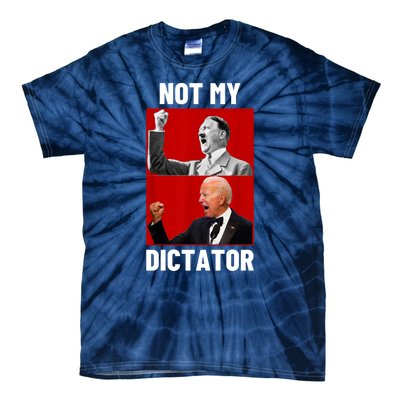 PedoHitler Not My Dictator Funny Joe Biden Tie-Dye T-Shirt