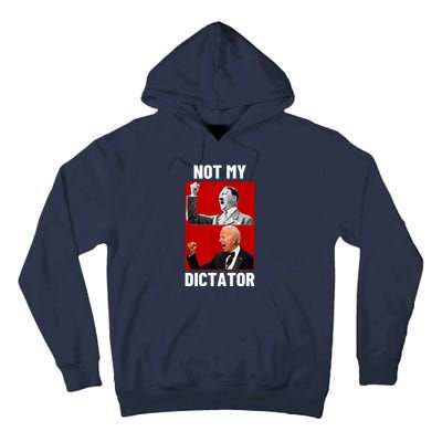 PedoHitler Not My Dictator Funny Joe Biden Tall Hoodie