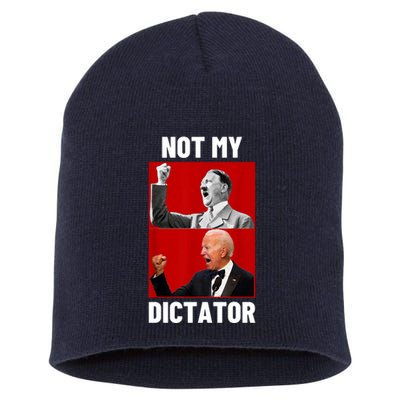PedoHitler Not My Dictator Funny Joe Biden Short Acrylic Beanie