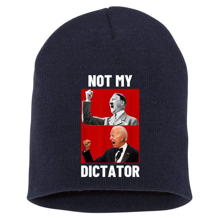 PedoHitler Not My Dictator Funny Joe Biden Short Acrylic Beanie