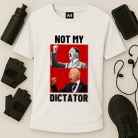 PedoHitler Not My Dictator Funny Joe Biden Performance Shirt