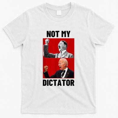 PedoHitler Not My Dictator Funny Joe Biden T-Shirt