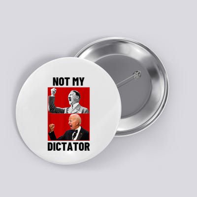 PedoHitler Not My Dictator Funny Joe Biden Button