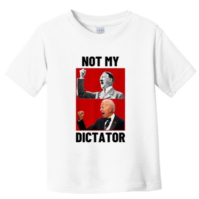 PedoHitler Not My Dictator Funny Joe Biden Toddler T-Shirt