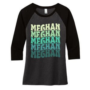 Personalized Name Meghan I Love Meghan Groovy 80S Women's Tri-Blend 3/4-Sleeve Raglan Shirt