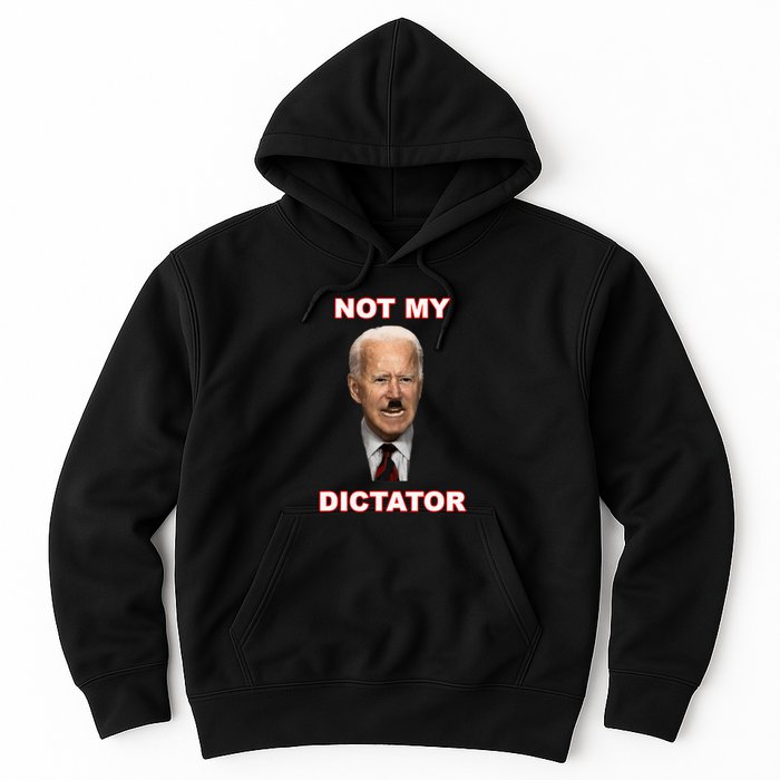 PedoHitler Not My Dictator Funny Joe Biden Hoodie