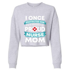 Proud Nurse Mom Support Rn Son Gift Cropped Pullover Crew