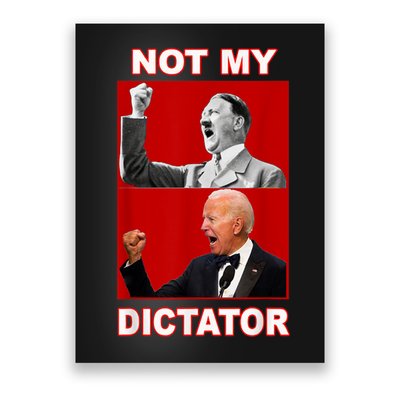 PedoHitler Not My Dictator Funny Anti Joe Biden Poster