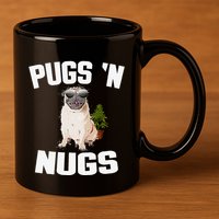 Pugs ´N Nugs Cannabis Pot Weed Smoking Smoke Hash 11oz C Handle Ceramic Mug