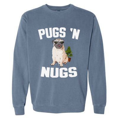 Pugs ´N Nugs Cannabis Pot Weed Smoking Smoke Hash Garment-Dyed Sweatshirt