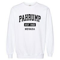 Pahrump Nevada Nv Vintage Sports Established Design Garment-Dyed Sweatshirt