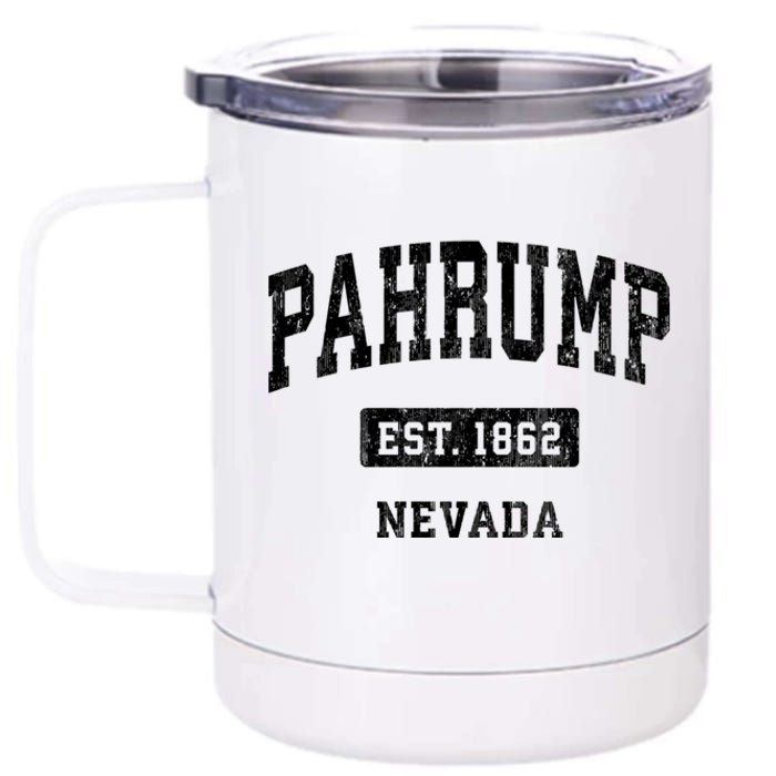 Pahrump Nevada Nv Vintage Sports Established Design 12 oz Stainless Steel Tumbler Cup