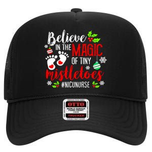 Peds Nicu Nurse Believin Magic Of Tiny Mistletoe Christmas High Crown Mesh Back Trucker Hat