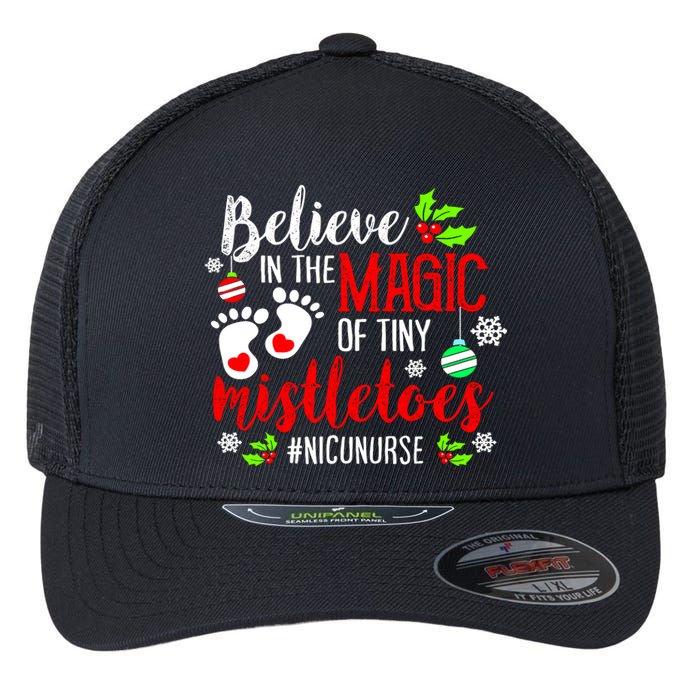 Peds Nicu Nurse Believin Magic Of Tiny Mistletoe Christmas Flexfit Unipanel Trucker Cap